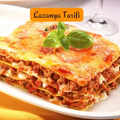 Enfes Lezzetli Lazanya Tarifi