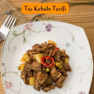 Tas Kebabı Tarifi - Pratik ve Lezzetli